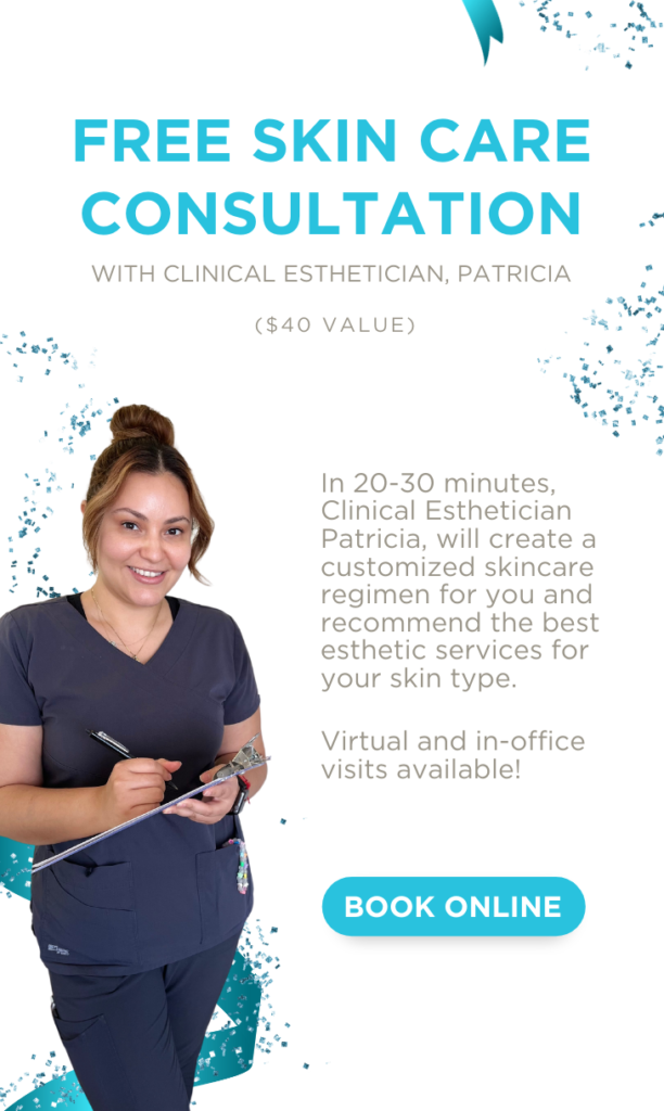Schedule a free skin care consultation with Clinical Esthetician, Patricia to create a custom skin care regimen for your skin type.