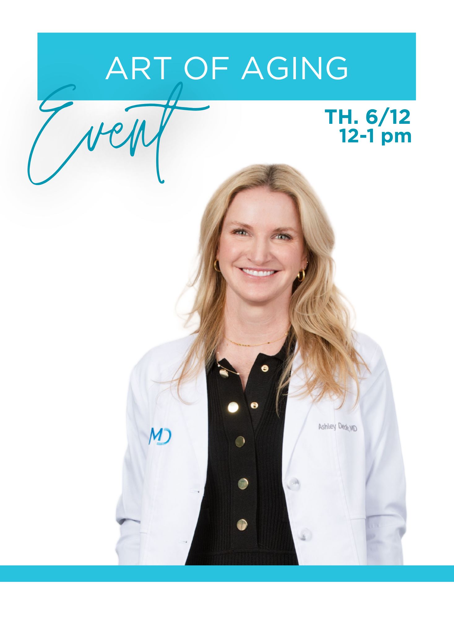 Dr. Ashley Decker at the Art of Aging Event – Join us to explore skin health, aging, and cosmetic treatments on 6/12